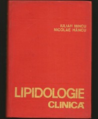 LIPIDOLOGIE CLINICĂ - IULIAN MINCU - MANUAL / CURS FACULTATEA DE MEDICINĂ
