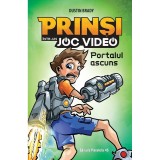 Prinsi intr-un joc video. Portalul ascuns - vol 1 - Dustin Brady, editia 2021