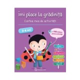 Imi place la gradinita 3-4 ani - Cartea mea de activitati