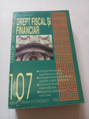 Drept Fiscal Si Financiar - Ioan Condor foto