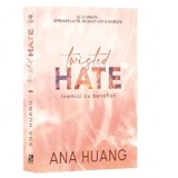 Twisted Hate. Inamici cu beneficii. Volumul al treilea din seria Twisted - Ioana Socolescu, Anna Huang