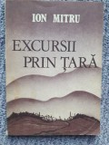Excursii prin tara-Ion Mitru, 1989, 109 pagini