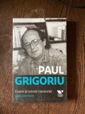 Paul Grigoriu - Cutele si cutrele memoriei