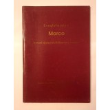 Evanghelia pala o Marco romani (dialectul căldărarilor) - rom&acirc;nă (1996)