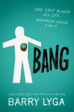 Bang | Barry Lyga