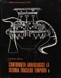 Contributii arheologice la istoria tracilor timpurii. Epoca bronzului in spatiul carpato-balcanic (AE220)