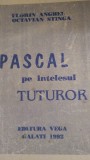 Pascal pe intelesul tuturor F.Anghel,O.Stinga 1992