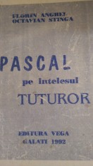 Pascal pe intelesul tuturor F.Anghel,O.Stinga 1992