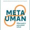 Metauman. Elibereaza-ti potentialul infinit &ndash; Deepak Chopra