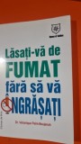 Lasati-va de fumat fara sa va ingrasati - Veronique Peim Boujenah