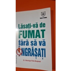 Lasati-va de fumat fara sa va ingrasati - Veronique Peim Boujenah