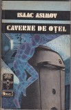 Bnk ant Isaac Asimov - Caverne de otel ( SF )