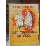 VIATA SPATARULUI MILESCU , RADU BOUREANU