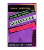 Vasile Rebreanu - Un caz de iubire la Hollywood vol.I - II - 104179