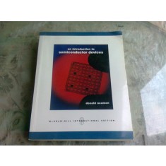 AN INTRODUCTION TO SEMICONDUCTOR DEVICES - DONALD NEAMEN (CARTE IN LIMBA ENGLEZA)