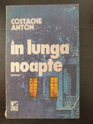 IN LUNGA NOAPTE - Costache Anton foto