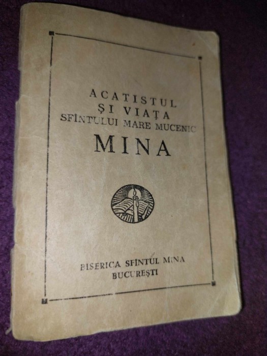 Carte religioasa vintage buzunar,ACATISTUL SI VIATA SFANTULUI MARE MUCENIC Mina