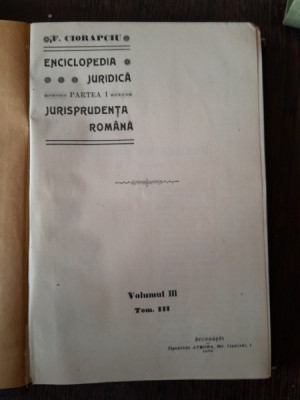 CIORAPCIU - ENCICLOPEDIA JURIDICA VOLIII 1906 1162 PAG COLIGAT COTOR PIELE foto