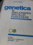 GENETICA SI AMELIORAREA SPECILOR FORESTIERE VICTOR STANESCU