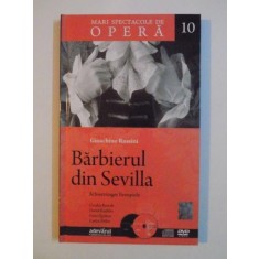 BARBIERUL DIN SEVILLA de GIOACHINO ROSSINI OPERA IN DOUA ACTE 2010