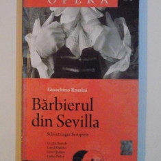 BARBIERUL DIN SEVILLA de GIOACHINO ROSSINI OPERA IN DOUA ACTE 2010