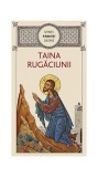 Sfinţii Părinţi despre taina rugăciunii - Paperback brosat - Gheorghiţă Ciocioi - De Suflet