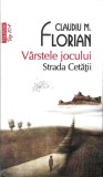 Varstele Jocului - Claudiu M. Florian | Roman 2016 | Polirom | TOP 10+ | Necartonata