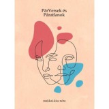 P&aacute;rVersek &eacute;s P&aacute;ratlanok - Makkai-Kiss N&oacute;ra