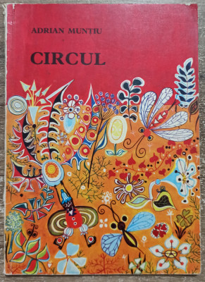 Circul - Adrian Muntiu// ilustratii Suciu-Molea Octavia foto