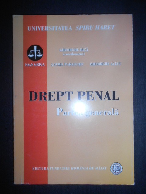 Gheorghe Bica, Ioan Griga, Gavril Paraschiv - Drept Penal. Partea generala