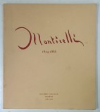 MONTICELLI 1924 -1886 , QUELQUES OEUVRES ET CHEFS - D &#039;OUVRE , EXPOSITION , 1938
