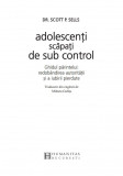 Adolescenti scapati de sub control | Scott P. Sells, Humanitas