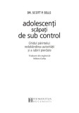 Adolescenti scapati de sub control | Scott P. Sells, Humanitas