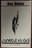 Cumpara ieftin DAN ROTARU - SUNETUL VISARII (VERSURI, 1978) [prez. STEFAN AUGUSTIN DOINAS]