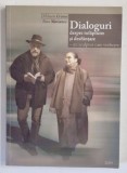 DIALOGURI DESPRE INFAPTUIRE SI DESFIINTARE , UN SCULPTOR CARE VORBESTE de MIHAELA CRISTEA cu BATA MARIANOV , 2009 *LIPSA PAGINA DE TITLU