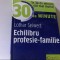 Lothar Seiwert - ECHILIBRU PROFESIE-FAMILIE IN 30 DE MINUTE ( 2018 )
