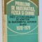 Probleme de matematica, fizica si chimie - uzata 1978-1979