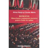 Romanii. Minoritatea comunitara decisiva pentru Italia de maine