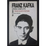 Franz Kafka - Opere complete vol. 2: Proză scurtă postumă