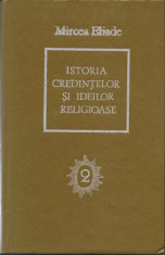 Istoria credintelor si ideilor religioase Volumul 2 foto