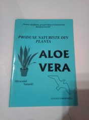 PRODUSE NATURISTE DIN PLANTA ALOE VERA