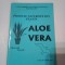 PRODUSE NATURISTE DIN PLANTA ALOE VERA
