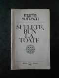 MARIN SORESCU - SUFLETE, BUN LA TOATE (1972)