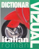 Dictionar vizual italian-roman. Peste 6000 de cuvinte si expresii