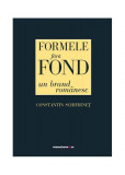 Formele fără fond, un brand rom&acirc;nesc - Paperback brosat - Constantin Schifirneţ - Comunicare.ro