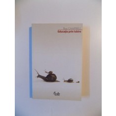 EDUCATIA PRIN IUBIRE de ROSS CAMPBELL , 2011