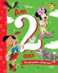 Am 2 ani. Povesti pentru varsta mea