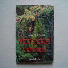 Arbori si arbusti ornamentali - Radu Mateescu