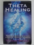 Theta Healing - Vianna Stibal (inalta-te si cauta-l pe Dumnezeu, inalta-te si lucreaza cu Dumnezeu)