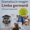 Limba germana. Gramatica in imagini